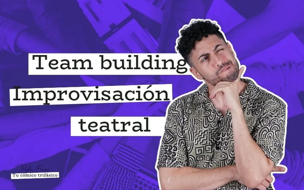 improvisacion teatral para trabajar equipos de trabajo
